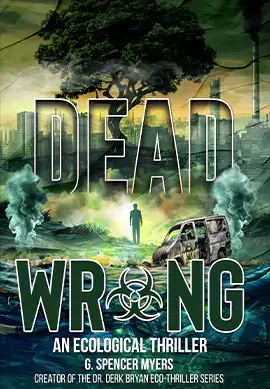 Portfolio cover of Dead Wrong – An Ecological Thriller book published by Jim Hawkins Publishing